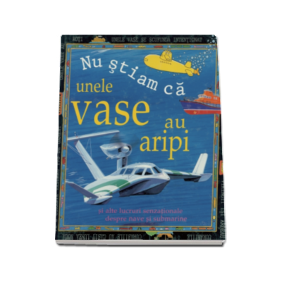 Nu stiam ca - Unele vase au aripi