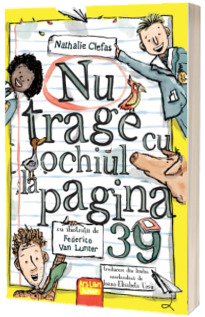 Nu trage cu ochiul la pagina 39