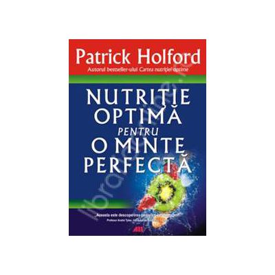 Nutritie optima pentru o minte perfecta