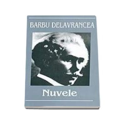 Nuvele - Barbu Delavrancea - Editia I