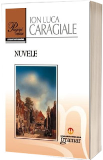 Nuvele - Caragiale Ion Luca