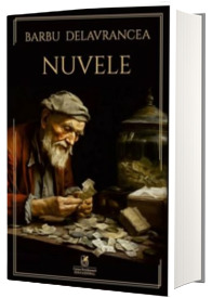 Nuvele - Delavrancea Barbu Stefanescu