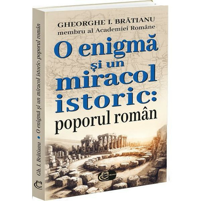 O enigma si un miracol istoric: poporul roman