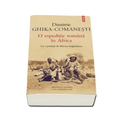 O espeditie romana in Africa - Cu o prefata de Mircea Anghelescu