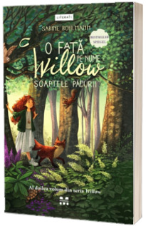 O fata pe nume Willow: soaptele padurii (seria Willow, volumul 2)