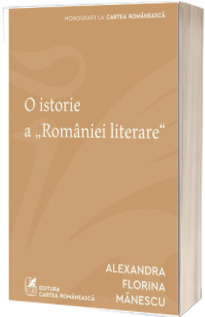 O istorie a „Romaniei literare"