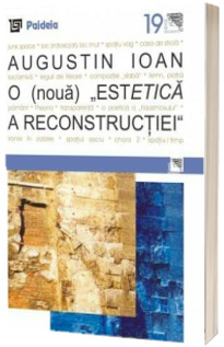 O (noua) Estetica a reconstructiei