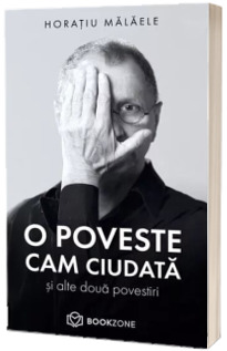 O poveste cam ciudata si alte doua povestiri