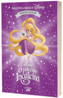 O poveste incalcita. Volumul 30. Disney. Biblioteca magica, editie de colectie