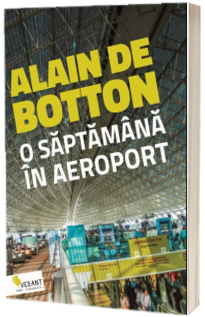 O saptamana in aeroport