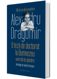 O teza de doctorat la Dumnezeu. Exercitii de gandire