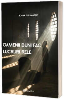 Oamenii buni fac lucruri rele