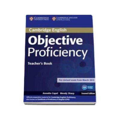 Objective Proficiency 2nd Edition Teachers Book - Manualul profesorului pentru clasa a XII-a