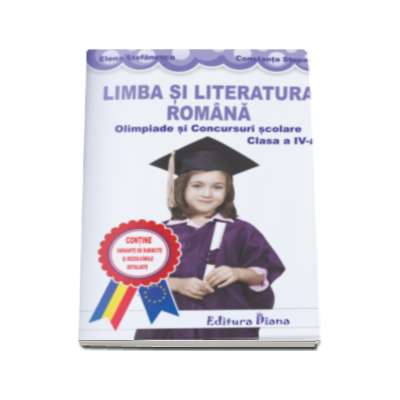 Olimpiade si concursuri scolare pentru clasa a 4-a, Limba si literatura romana - Elena Stefanescu