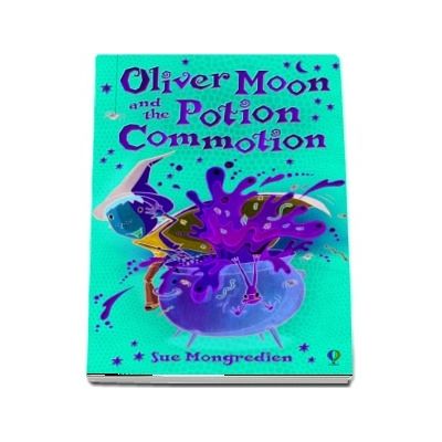 Oliver Moon and the Potion Commotion