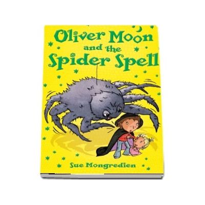 Oliver Moon and the Spider Spell