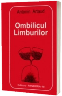 Ombilicul Limburilor (Artaud, Antonin)