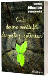 Omilii despre pocainta, dragoste si optimism