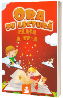 Ora de lectura, clasa a IV-a