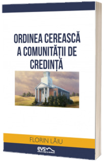 Ordinea cereasca a comunitatii de credinta