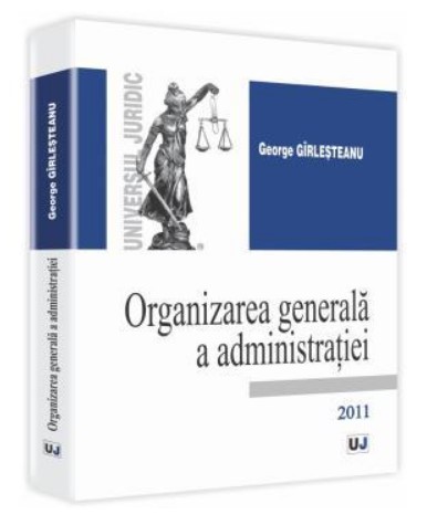 Organizarea generala a administratiei