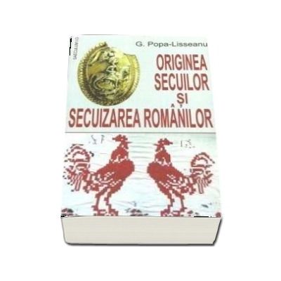 Originea secuilor si secuizarea romanilor