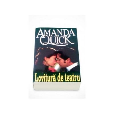 Lovitura de teatru - Amanda Quick