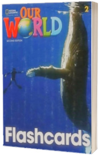 Our World 2, Second Edition. Flashcards