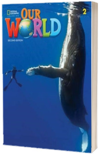 Our World 2, Second Edition. Students Book with eBook Code and Online Practice