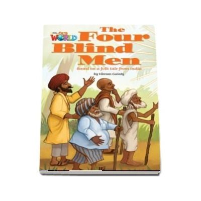 Our World Readers. The Four Blind Men. British English