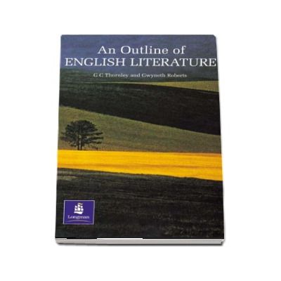 Outline of English Literature - Thornley G. C.