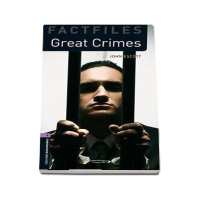 Oxford Bookworms Library Factfiles. Level 4. Great Crimes