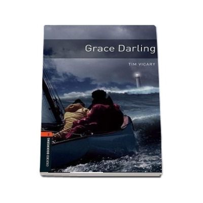 Oxford Bookworms Library. Level 2. Grace Darling