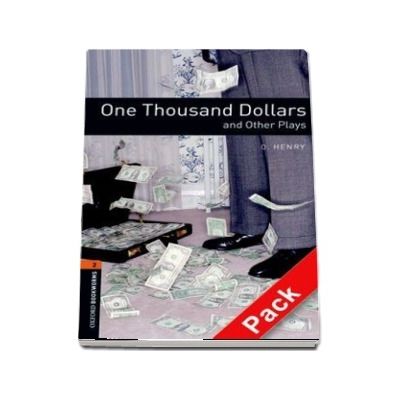 Oxford Bookworms Library Level 2. One Thousand Dollars and Other Plays. Audio CD pack