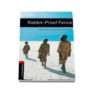 Oxford Bookworms Library Level 3. Rabbit Proof Fence