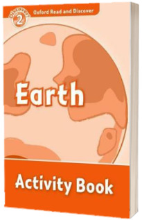 Oxford Read and Discover Level 2. Earth Activity Book