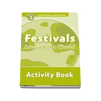 Oxford Read and Discover, Level 3. Festivals Around the World Activity Book