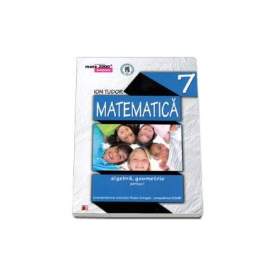 Matematica 2000 INITIERE 2014-2015 algebra, geometrie clasa a VII-a partea I