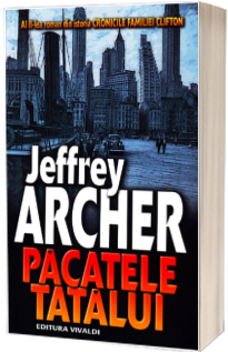 Pacatele tatalui.  Al II-lea roman din istoria Cronicile Familiei Clifton - Jeffrey Archer