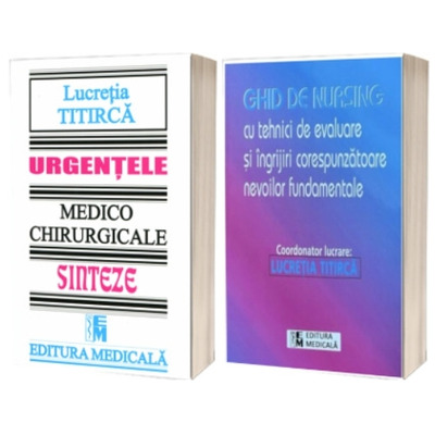 Pachet de Carti pentru Asistenti Medicali: Urgente Medico-Chirurgicale si Ghid de Nursing cu Tehnici de Evaluare si Ingrijiri