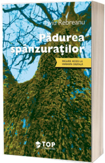 Padurea spanzuratilor (include acces la varianta digitala)