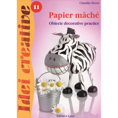 Papier mache - Idei Creative 11