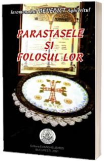 Parastasele si folosul lor