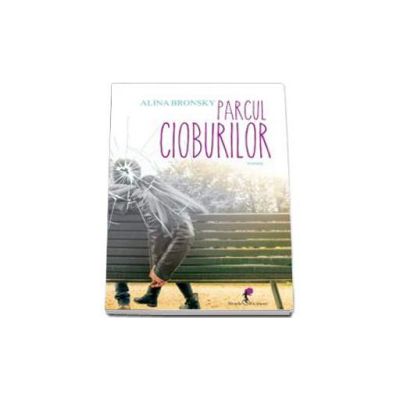 Parcul cioburilor - Alina Bronsky