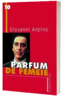 Parfum de femeie. Editia I