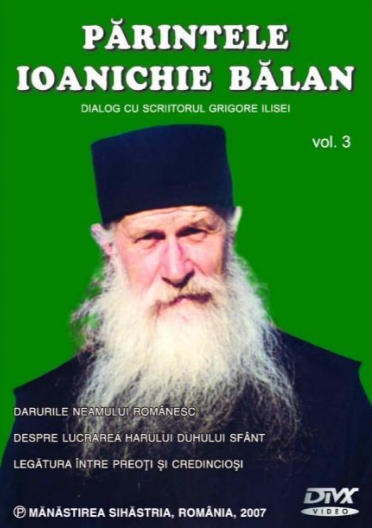 Parintele Ioanichie Balan, volumul III. Dialog cu scriitorul Grigore Ilisei CD