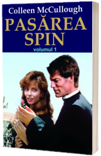 Pasarea spin, volumul I