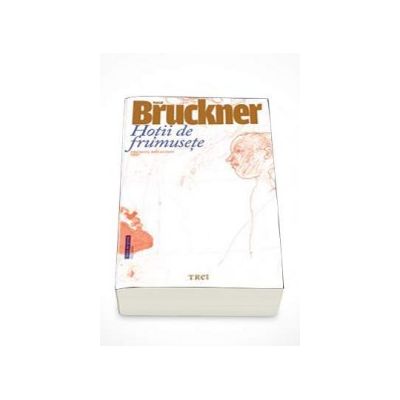 Pascal Bruckner, Hotii de frumusete