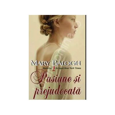 Pasiune si prejudecata (Mary Balogh)