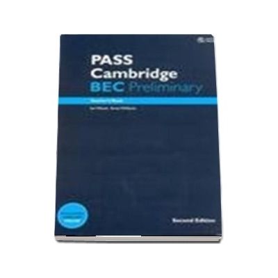 PASS Cambridge BEC Preliminary. Teachers Book and Audio CD